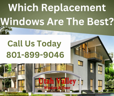 Which Replacement Windows Are The Best