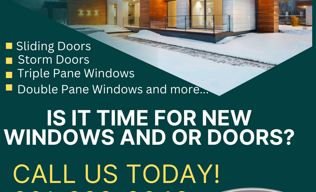 Is It Time For New Windows And Or Doors?