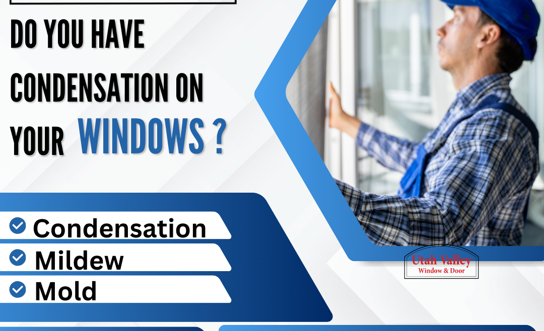 Do You Have Condensation On Your Windows?