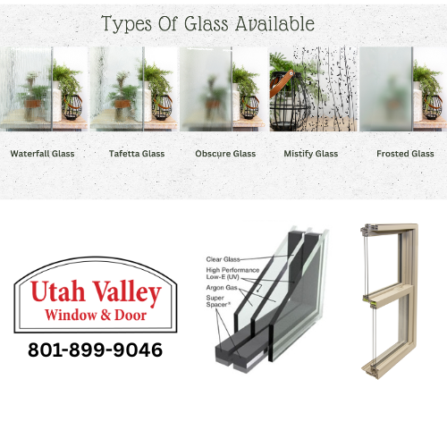 Types of window glass Utah Valley Window and Door