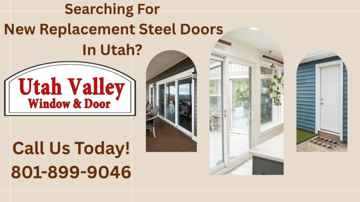 Searching For New Replacement Steel Doors In Utah?