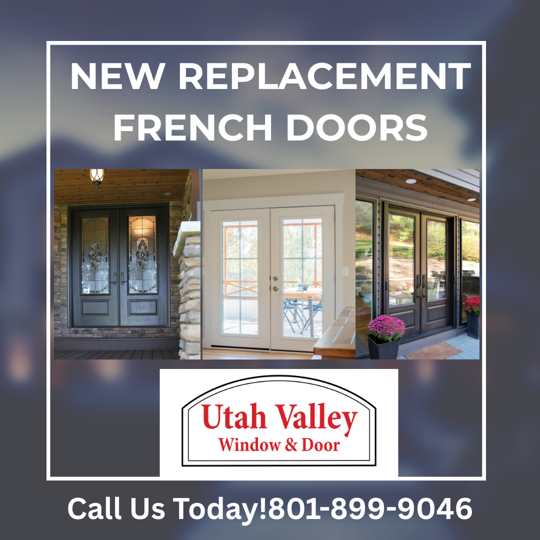 new replacement French doors Utah valley window and door 