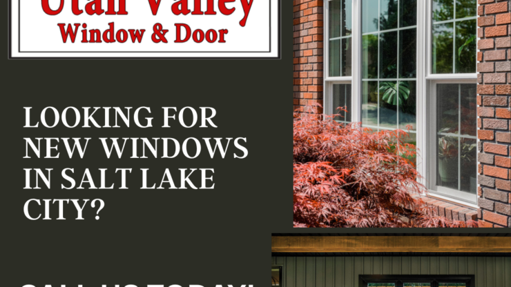 Looking For New Windows In Salt Lake City?
