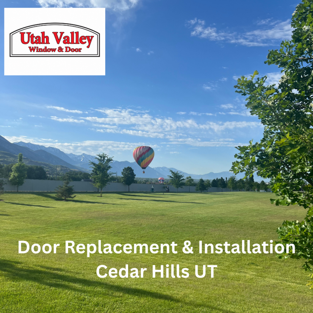 Door Replacement & Installation Cedar Hills UT Utah valley window and door 