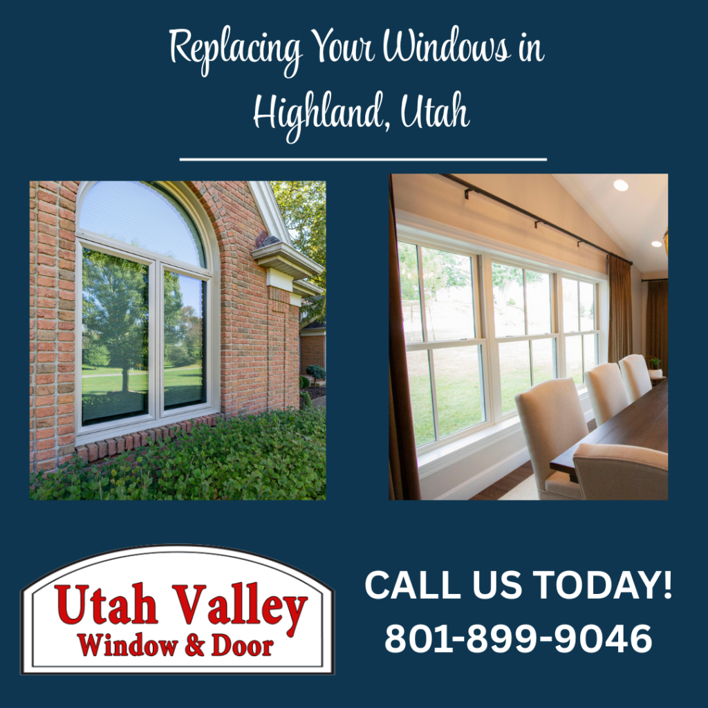 Replacing windows in highland UT, Utah valley window and door