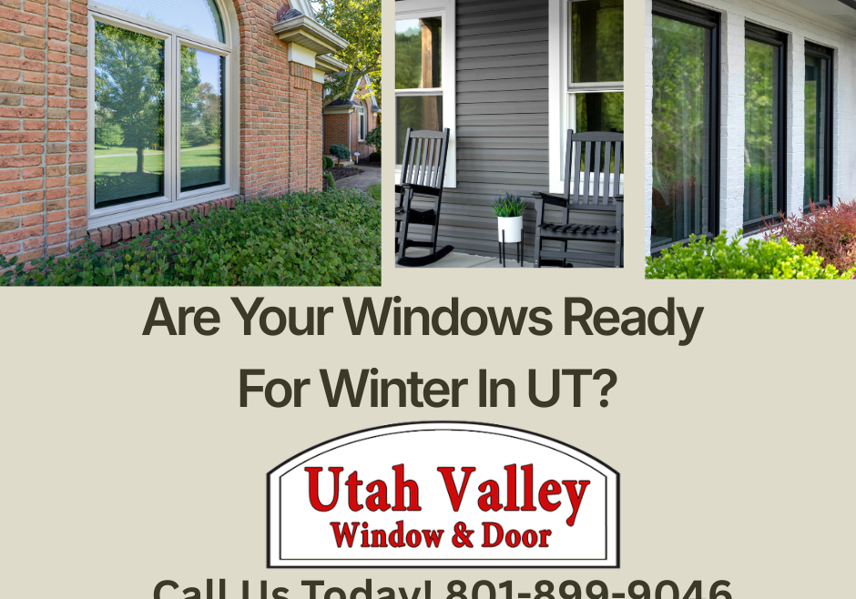 Are Your Windows Ready For Winter In UT